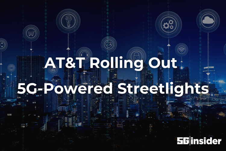 AT&T Rolling Out 5G-Powered Streetlights