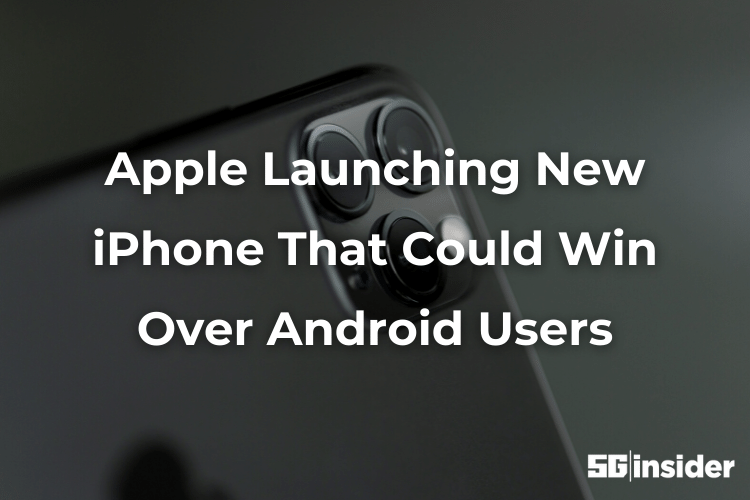 Apple Launching New iPhone That Could Win Over Android Users (1)