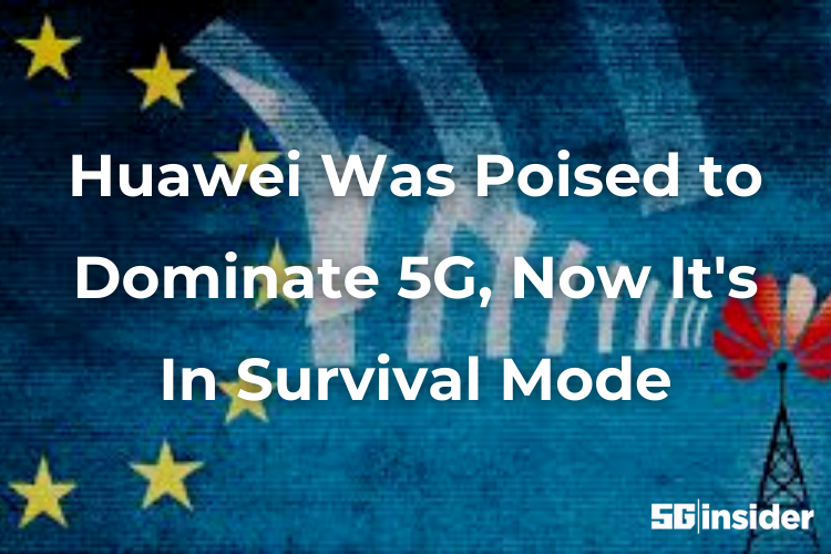 Huawei Was Poised to Dominate 5G, Now Its In Survival Mode (2)