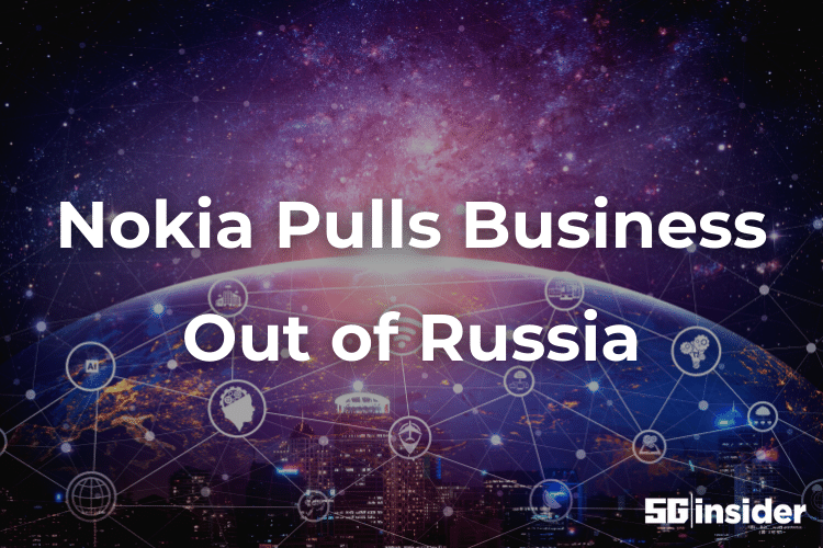 Nokia Pulls Business Out of Russia