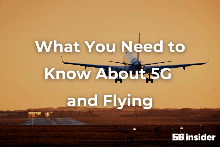 What You Need to Know About 5G and Flying